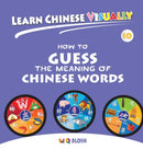 Learn Chinese Visually 10 : How to Guess the Meaning of Chinese Words - Preschoolers' First Chinese Book (Age 7)-9789811441721