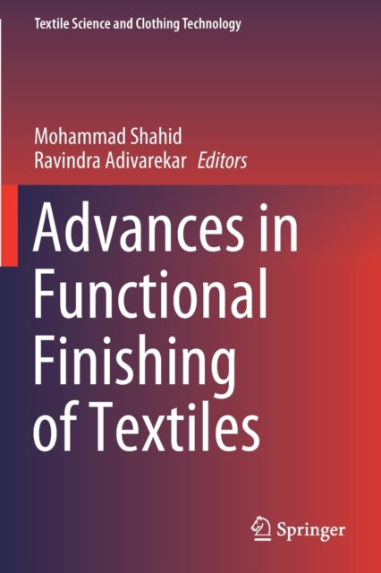 Advances in Functional Finishing of Textiles-9789811536717
