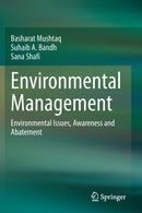 Environmental Management : Environmental Issues, Awareness and Abatement-9789811538155
