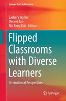 Flipped Classrooms with Diverse Learners : International Perspectives-9789811541704