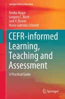 CEFR-informed Learning, Teaching and Assessment : A Practical Guide-9789811558931