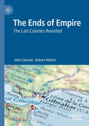 The Ends of Empire : The Last Colonies Revisited-9789811559075