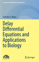 Delay Differential Equations and Applications to Biology-9789811606250