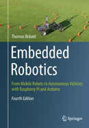 Embedded Robotics : From Mobile Robots to Autonomous Vehicles with Raspberry Pi and Arduino-9789811608032