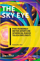 The Sky Eye : Five-Hundred-Meter Aperture Spherical Radio Telescope (FAST)-9789811638268