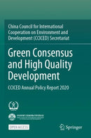 Green Consensus and High Quality Development : CCICED Annual Policy Report 2020-9789811648014