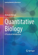Quantitative Biology : A Practical Introduction-9789811650178