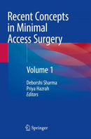 Recent Concepts in Minimal Access Surgery : Volume 1-9789811654756
