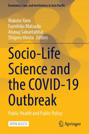 Socio-Life Science and the COVID-19 Outbreak : Public Health and Public Policy-9789811657290
