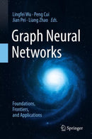 Graph Neural Networks: Foundations, Frontiers, and Applications-9789811660566