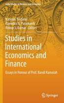 Studies in International Economics and Finance : Essays in Honour of Prof. Bandi Kamaiah-9789811670619