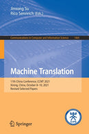 Machine Translation : 17th China Conference, CCMT 2021, Xining, China, October 8-10, 2021, Revised Selected Papers-9789811675119