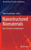 Nanostructured Biomaterials : Basic Structures and Applications-9789811683985