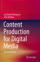 Content Production for Digital Media : An Introduction-9789811696886