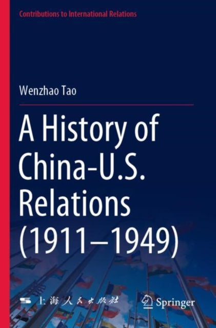 A History of China-U.S. Relations (1911-1949)-9789811697142