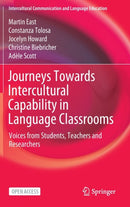 Journeys Towards Intercultural Capability in Language Classrooms : Voices from Students, Teachers and Researchers-9789811909900