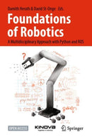 Foundations of Robotics : A Multidisciplinary Approach with Python and ROS-9789811919824