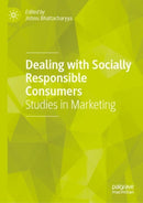 Dealing with Socially Responsible Consumers : Studies in Marketing-9789811944567