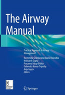 The Airway Manual : Practical Approach to Airway Management-9789811947469