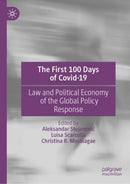 The First 100 Days of Covid-19 : Law and Political Economy of the Global Policy Response-9789811963247