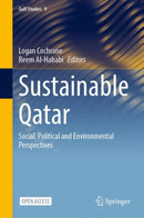 Sustainable Qatar : Social, Political and Environmental Perspectives-9789811973970
