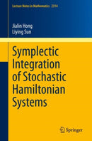 Symplectic Integration of Stochastic Hamiltonian Systems-9789811976698