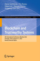 Blockchain and Trustworthy Systems : 4th International Conference, BlockSys 2022, Chengdu, China, August 4-5, 2022, Revised Selected Papers-9789811980428