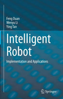 Intelligent Robot : Implementation and Applications-9789811982521