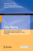 Data Mining : 20th Australasian Conference, AusDM 2022, Western Sydney, Australia, December 12-15, 2022, Proceedings-9789811987458