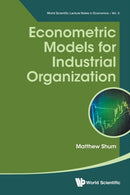 Econometric Models For Industrial Organization-9789813209008
