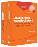 Lessons From Nanoelectronics: A New Perspective On Transport (In 2 Parts)-9789813224650