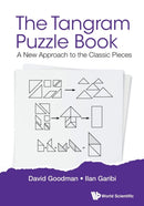 Tangram Puzzle Book, The: A New Approach To The Classic Pieces-9789813235205