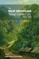 The Malay Archipelago Through Travellers'' Eyes