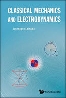 Classical Mechanics And Electrodynamics-9789813279988