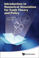 Introduction To Numerical Simulation For Trade Theory And Policy-9789814390811