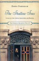 The Shallow Seas : A Tale of Two Cities: Singapore and Batavia-9789814423601
