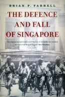 The Defence and Fall of Singapore-9789814423885