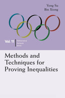 Methods And Techniques For Proving Inequalities: In Mathematical Olympiad And Competitions-9789814696456