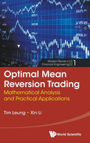 Optimal Mean Reversion Trading: Mathematical Analysis And Practical Applications-9789814725910