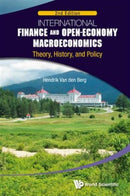 International Finance And Open-economy Macroeconomics: Theory, History, And Policy (2nd Edition)-9789814730242