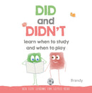Big Life Lessons for Little Kids : Did and Didn't Learn When to Study and When to Play-9789814771313