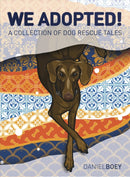 We Adopted : A Collection of Dog Rescue Tales-9789814868167