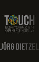 Touch : Building Your Brand in the Experience Economy-9789814868525