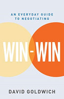 Win-Win : An Everyday Guide to Negotiating-9789814868532