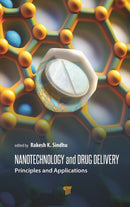 Nanotechnology and Drug Delivery : Principles and Applications-9789814968836