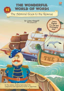 The The Wonderful World of Words: Admiral Goes to the Rescue : Volume 12-9789815009019