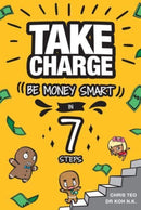 Take Charge : Be Money Smart in 7 Steps-9789815009774