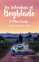 Six Saturdays of Beyblade and Other Essays-9789815058994