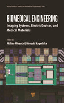 Biomedical Engineering : Imaging Systems, Electric Devices, and Medical Materials-9789815129168