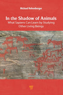 In the Shadow of Animals : What Sapiens Can Learn by Studying Other Living Beings-9789815129625